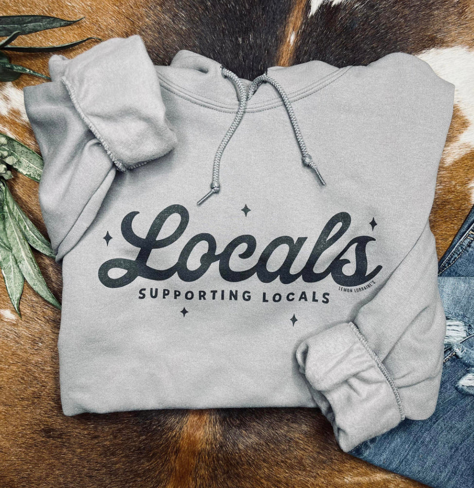 Locals Support Locals Hoodie - Forever Western Boutique