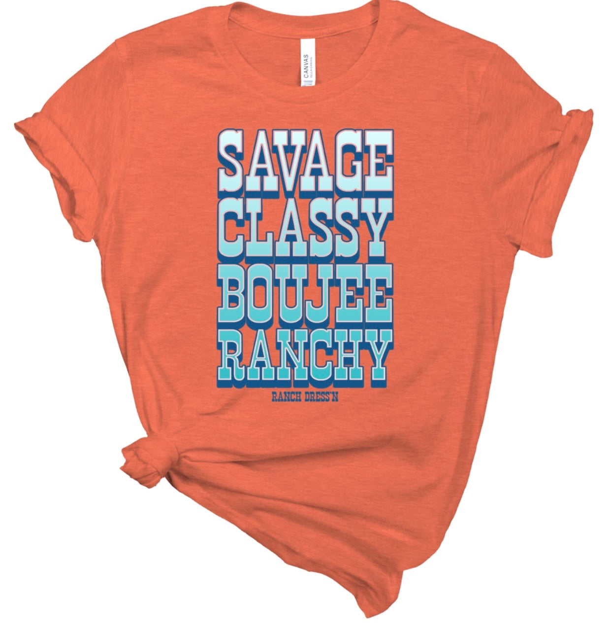 Savage Classy Ranchy Tee-Ranch Dressn - Forever Western Boutique