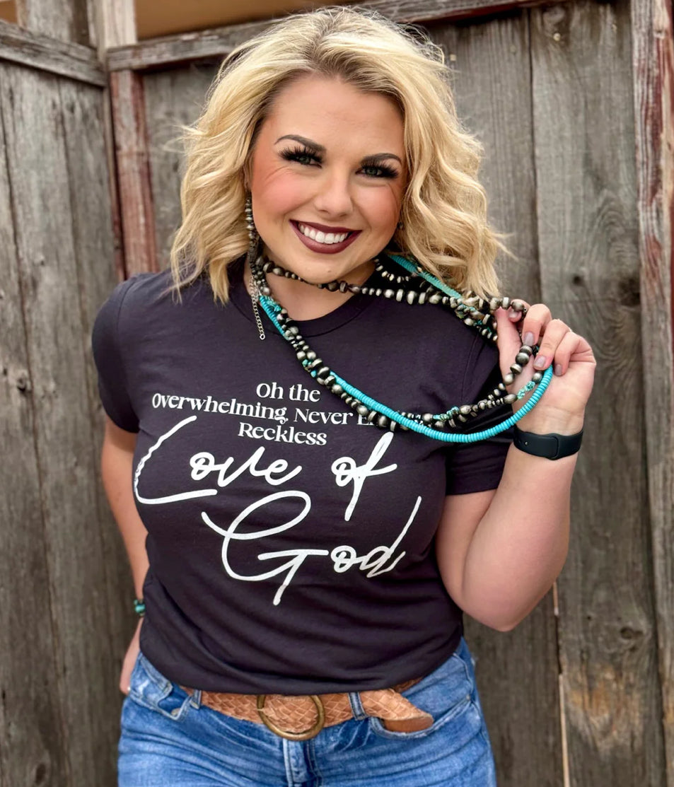 Reckless Love of God Tee - Forever Western Boutique