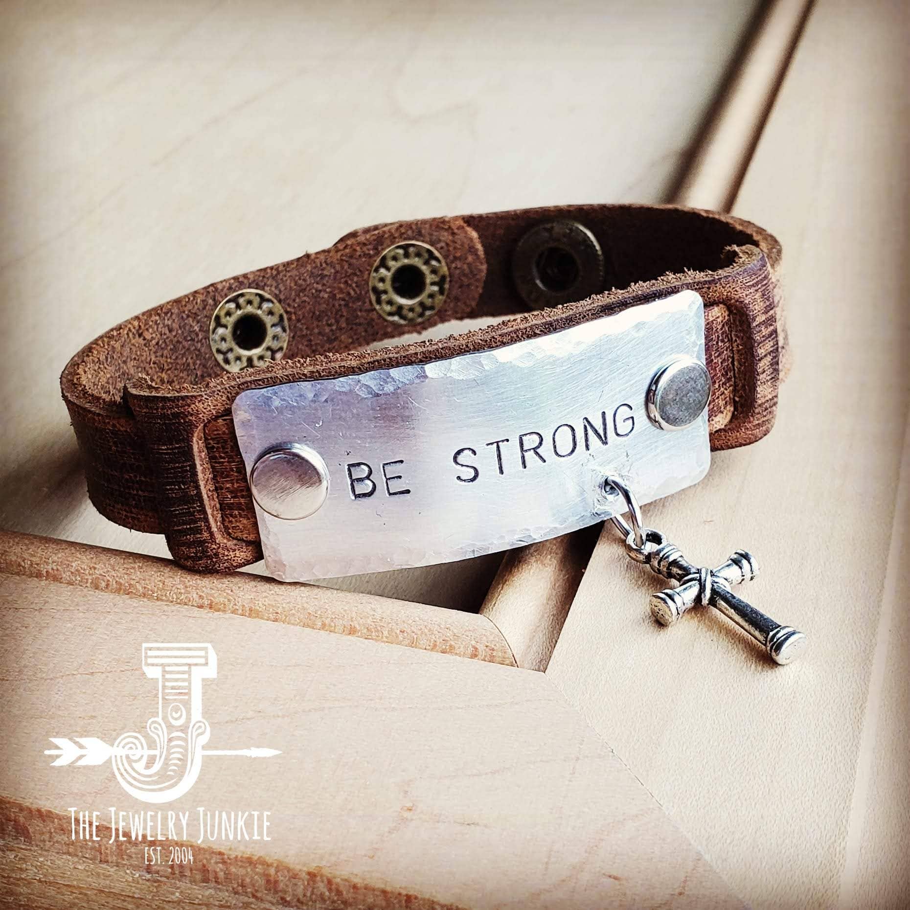 Be Strong Hand Stamped Leather Cuff - Forever Western Boutique